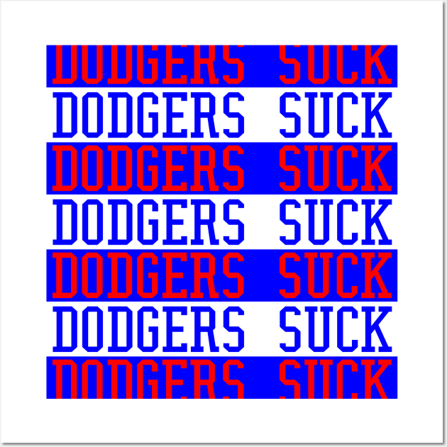 Dodgers Suck Wall Art by Retro Sports